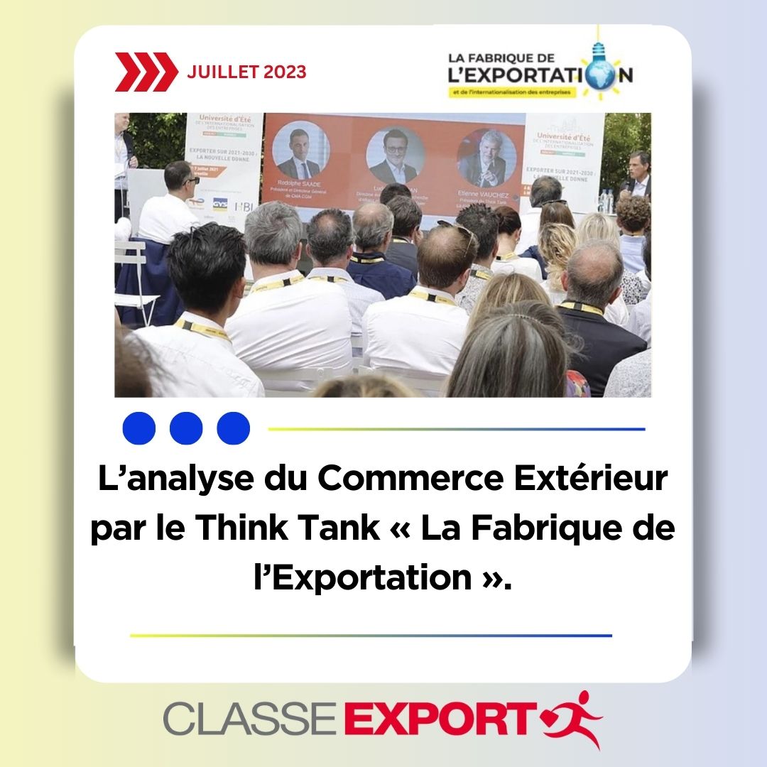 L’analyse du commerce extérieur par le Think Tank « Fabrique de l’Exportation »