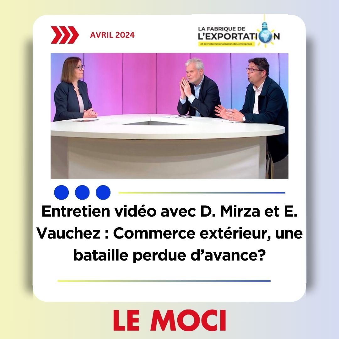 « Commerce extérieur, une bataille perdue d’avance ? », Le Moci, 11/04/2024